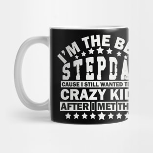 I Am The Best Stepdad - Father's Day shirt Mug